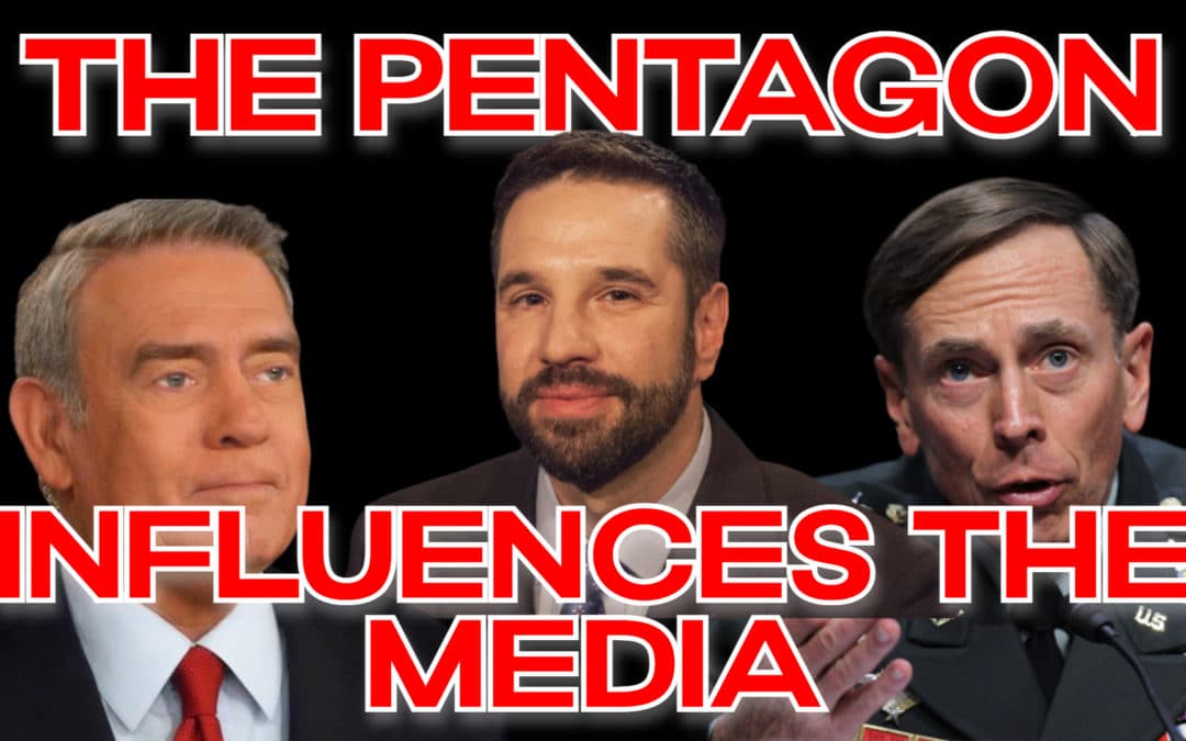 COI #171: How the Pentagon Influences Corporate Media