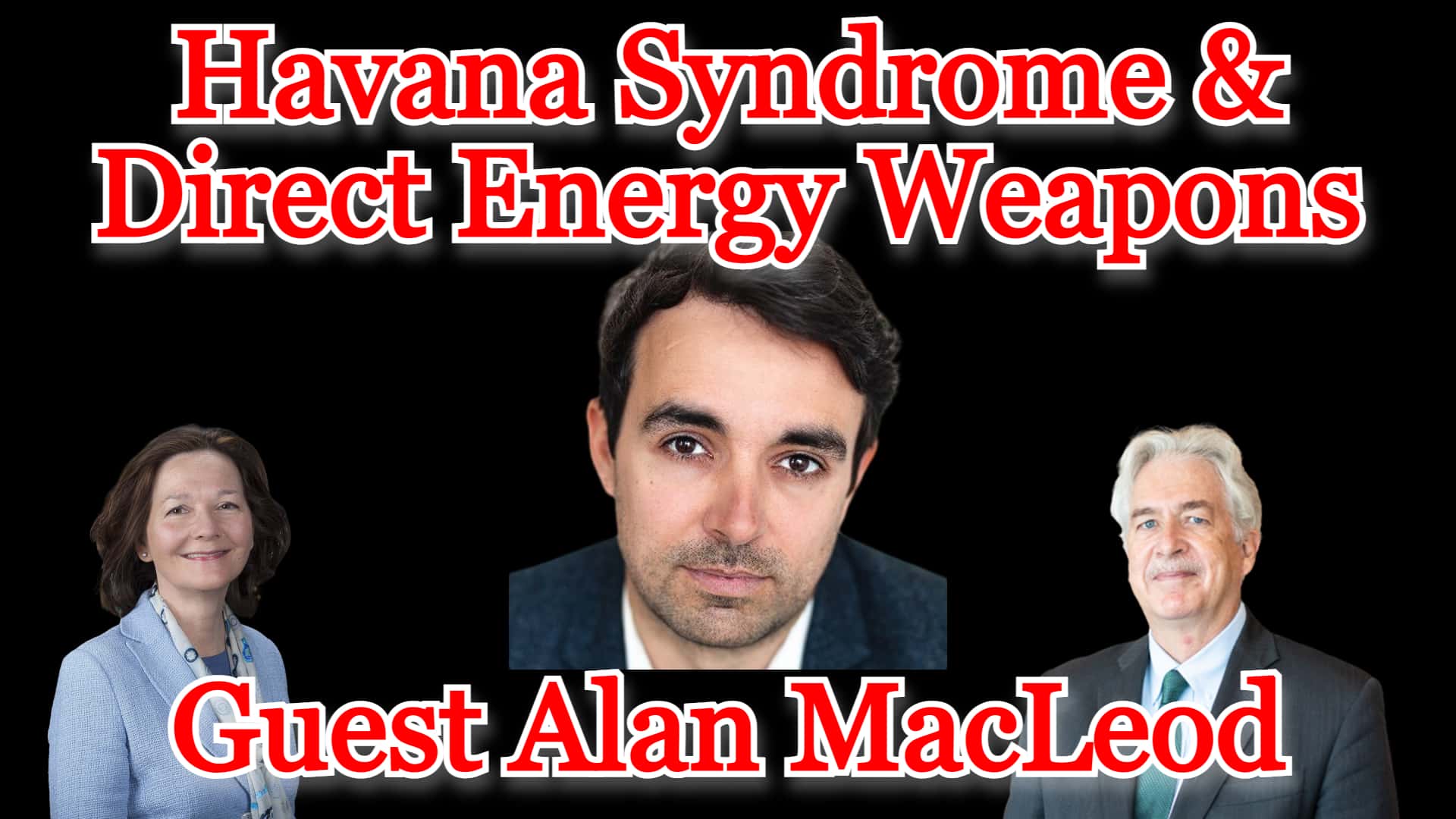 COI #178: Fiction or Fact? Havana Syndrome & Energy Weapons guest Alan MacLeod