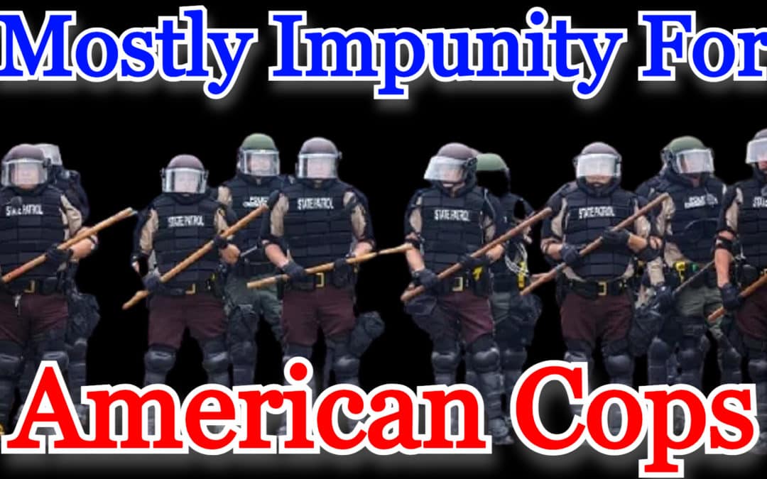 COI #193: Some Accountability – But Mostly Impunity – For US Law Enforcement