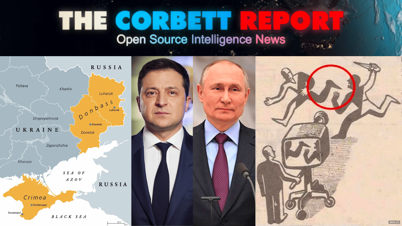 james corbett what the corporate press won't tell you about russia:ukraine:nato