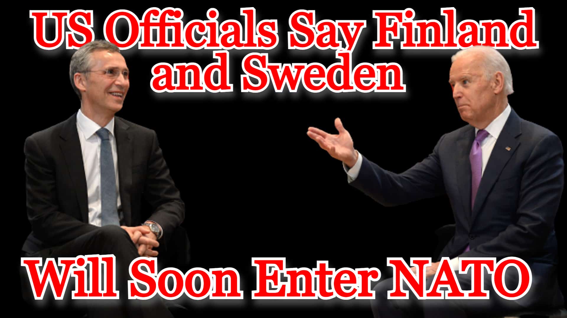 COI #261: US Officials Say Finland and Sweden Will Soon Enter NATO