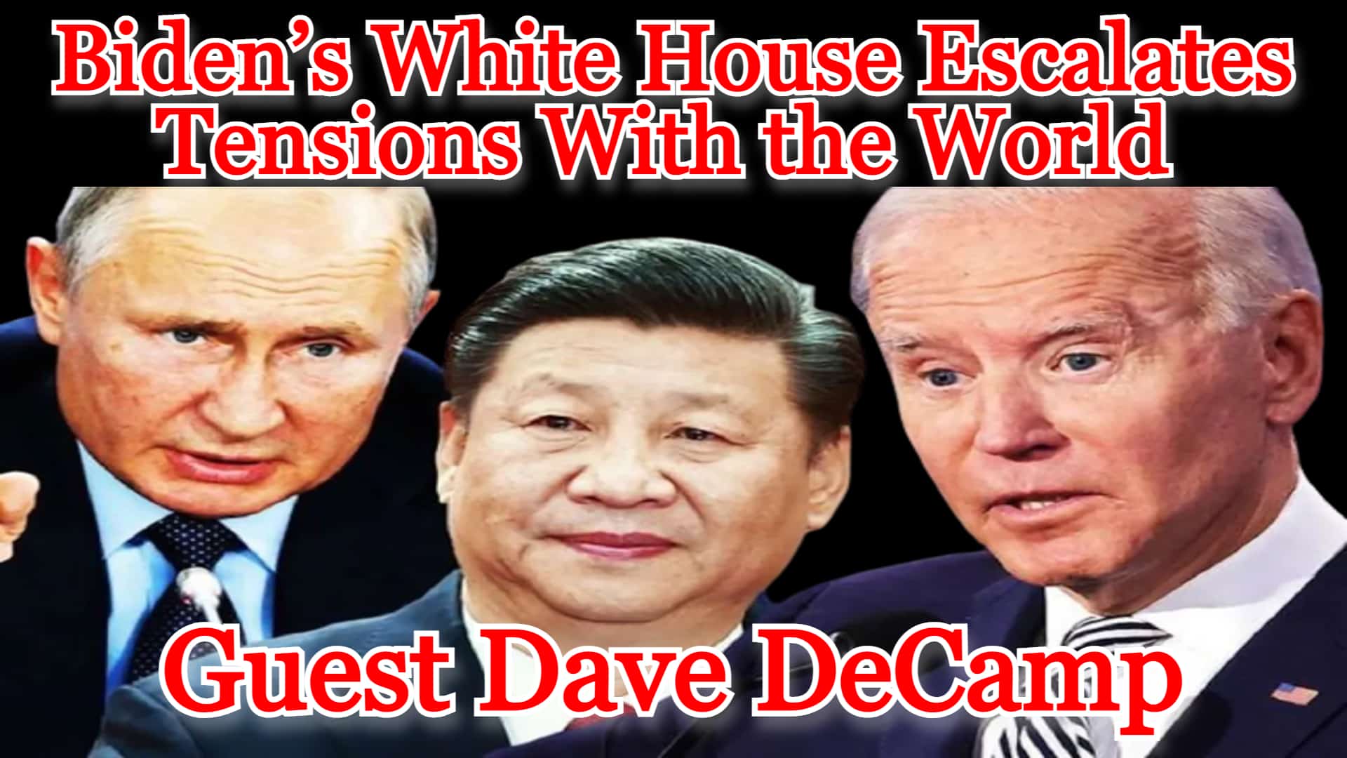 COI #287: Biden’s White House Escalates Tensions With the World guest Dave DeCamp