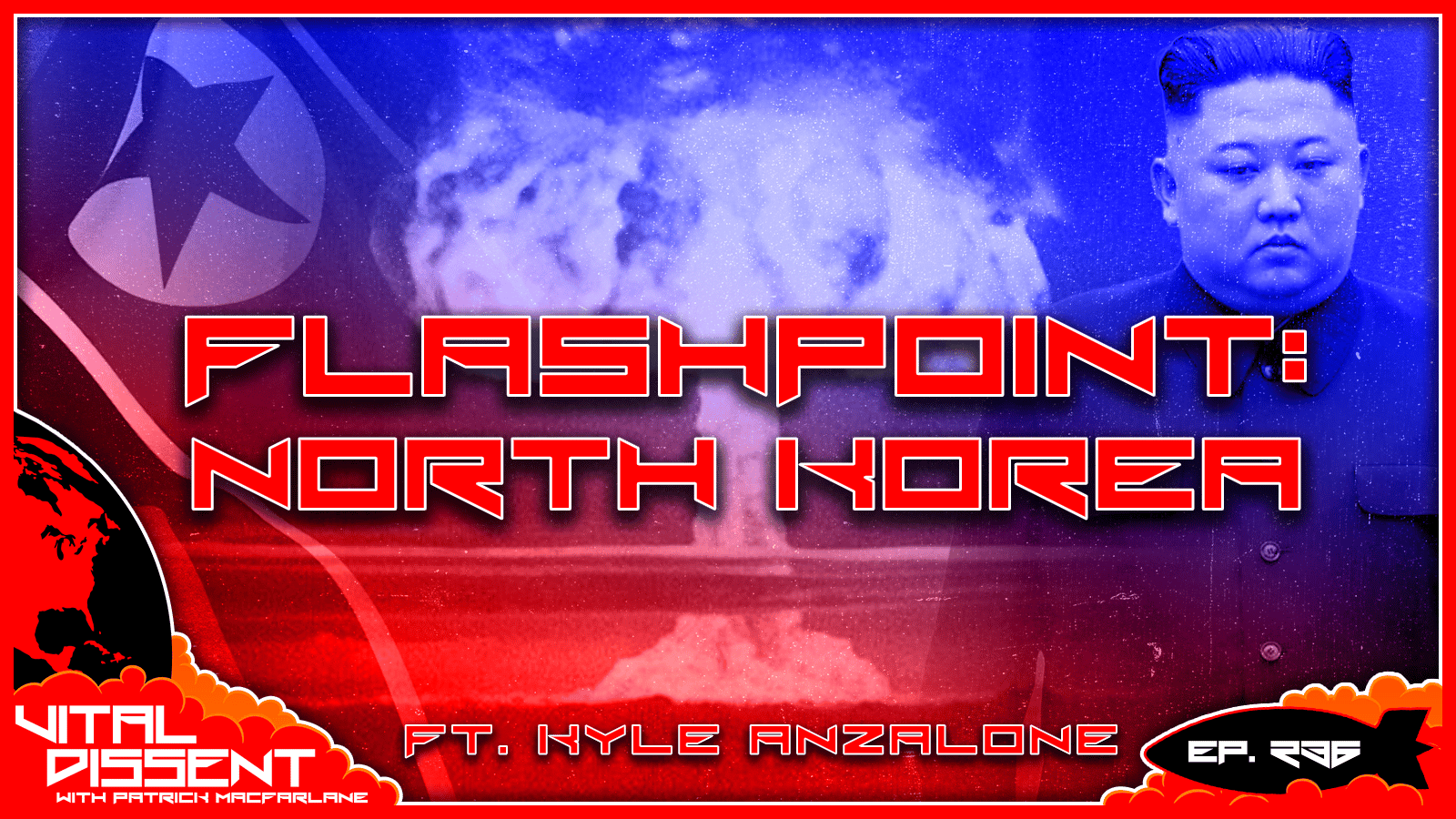 Flashpoint: North Korea ft. Kyle Anzalone Ep.236