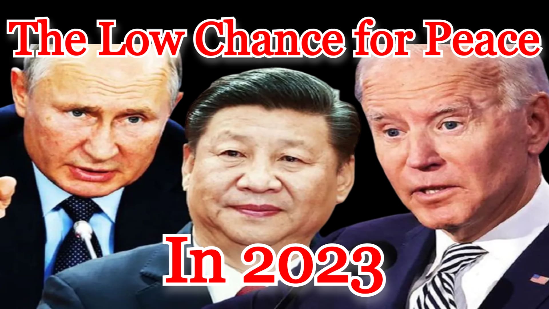 COI #368: The Low Chance for Peace in 2023