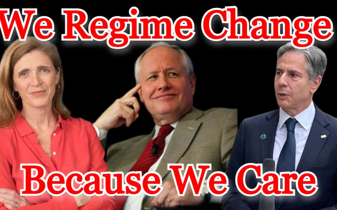 COI #373: We Regime Change Because We Care