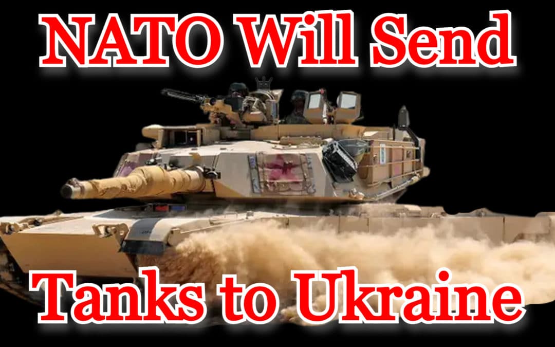 COI #376: NATO Will Send Tanks to Ukraine