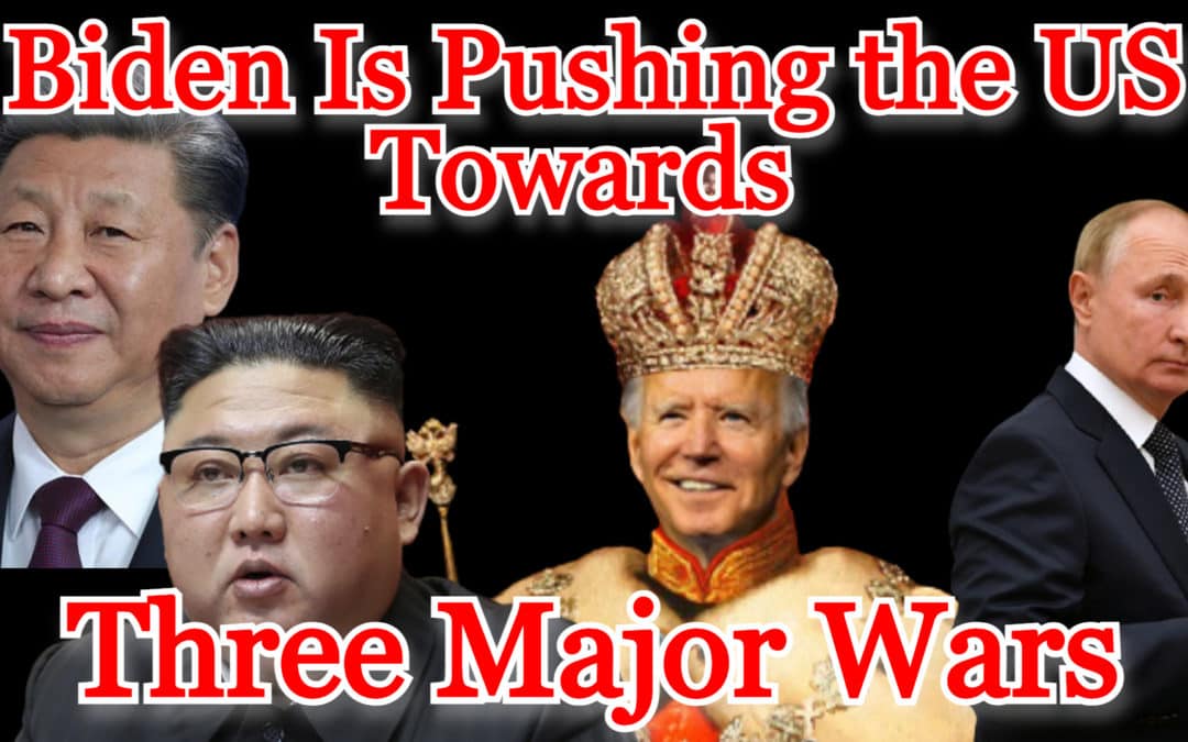COI #396: Biden Is Pushing the US Towards Three Major Wars