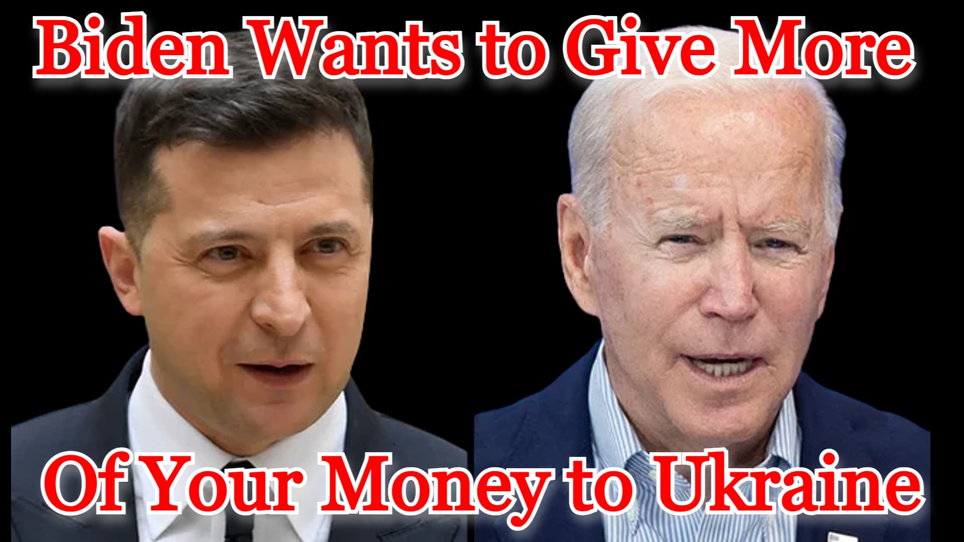 COI #458: Biden Wants to Give More of Your Money to Ukraine