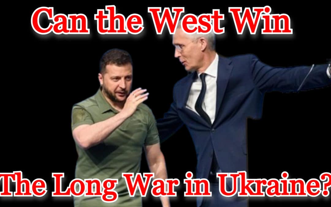 Can the West Win the Long War in Ukraine? COI #473