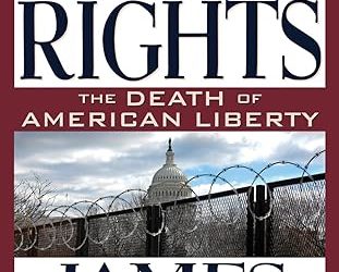 Last Rights: The Death of American Liberty