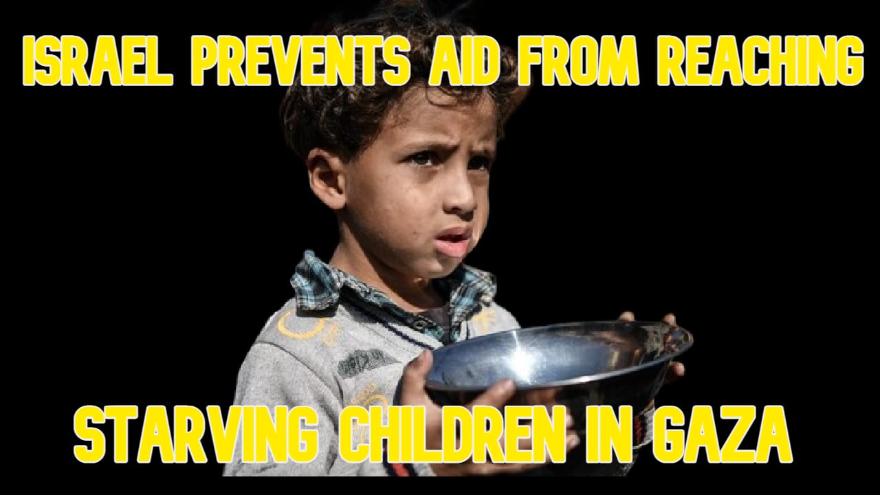 COI #549: Israel Prevents Aid from Reaching Starving Children in Gaza