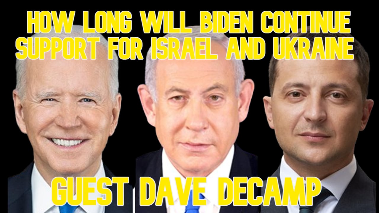 COI #556: How Long Will Biden Continue Support for Israel and Ukraine guest Dave DeCamp