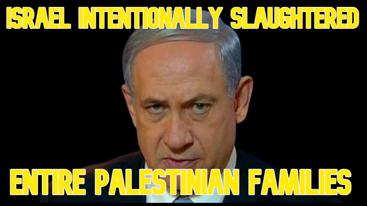 COI #569: Israel Intentionally Slaughtered Entire Palestinian Families