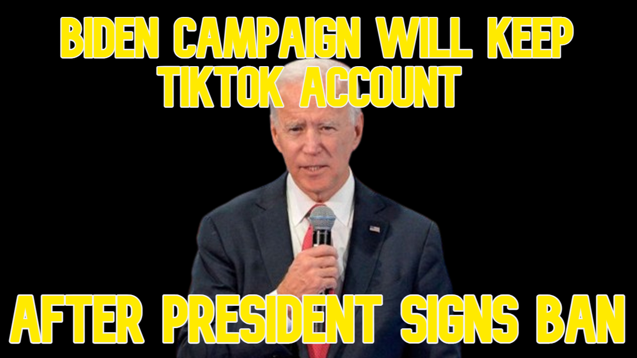 COI #582: Biden Campaign Will Keep TikTok Account After President Signs Ban
