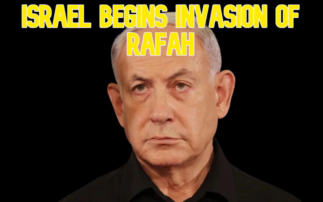 COI #589: Israel Begins Invasion of Rafah