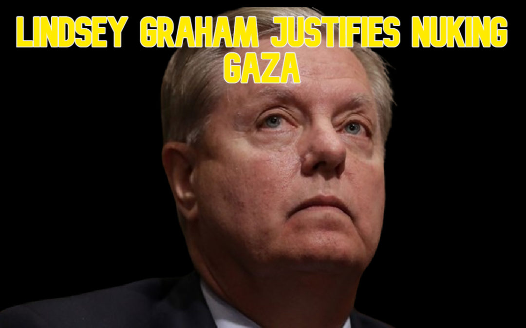 COI #593: Lindsey Graham Justifies Nuking Gaza
