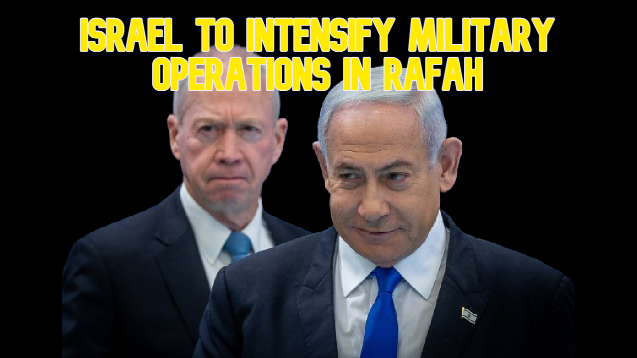 COI #595: Israel to Intensify Military Operations in Rafah