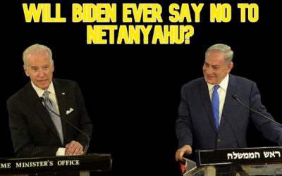 COI #619: Will Biden Ever Say No to Netanyahu?