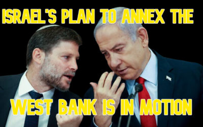 COI #622: Israel’s Plan to Annex the West Bank Is in Motion
