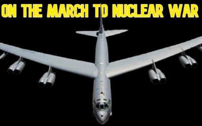 COI #640: On the March to Nuclear War