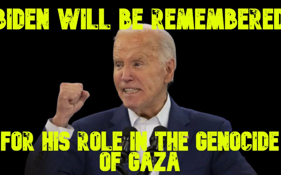 COI #696: Biden Will Be Remembered For His Role in the Genocide of Gaza