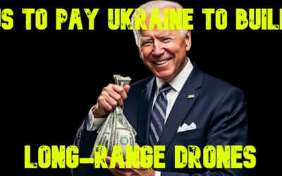 COI #697: US to Pay Ukraine to Build Long-Range Drones