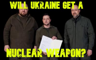 COI #717: Will Ukraine Get a Nuclear Weapon?