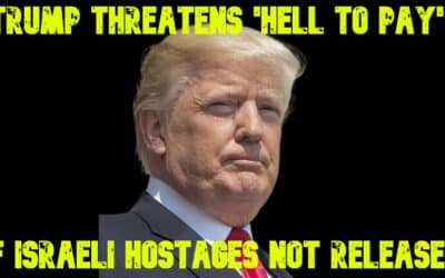 COI #721: Trump Threatens ‘HELL TO PAY’ If Israeli Hostages Not Released