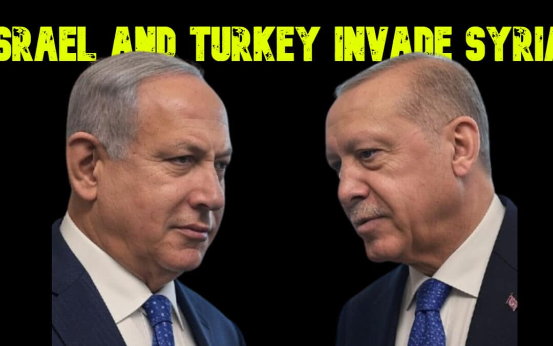 COI #730: Israel and Turkey Invade Syria