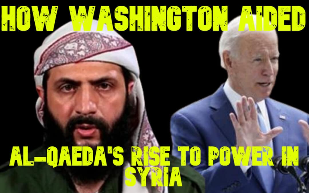 COI #731: How Washington Aided al-Qaeda’s Rise to Power in Syria