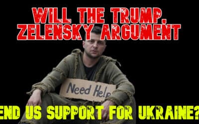 COI #765: Will the Trump, Zelensky Argument End US Support for Ukraine?