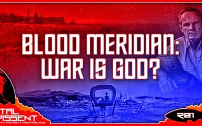 Blood Meridian: War Is God? Ep. 281