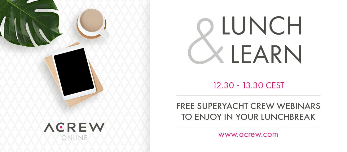 Lunch & Learn Superyacht Crew Webinars
