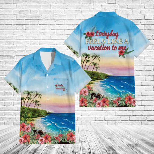 Everyday feels like a vacation to me Pocket Hawaiian Shirt Version 2