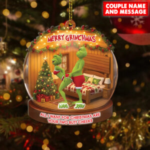 Personalized Green Monster Couple All I Want For Christmas Are Your Two Bt Cheeks Christmas Ornament