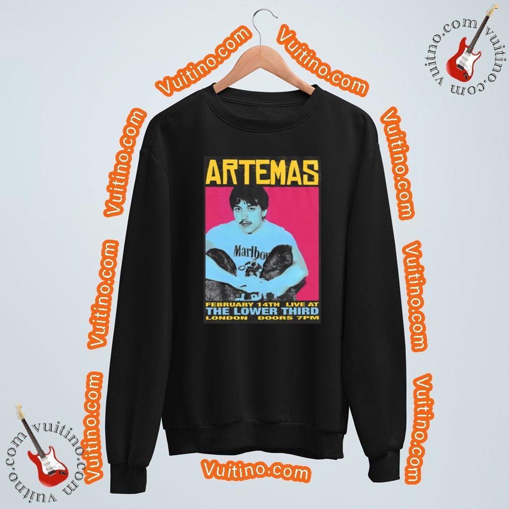 Artemas Just Want U To Fell Something 2024 Tour London The Lower Third Shirt