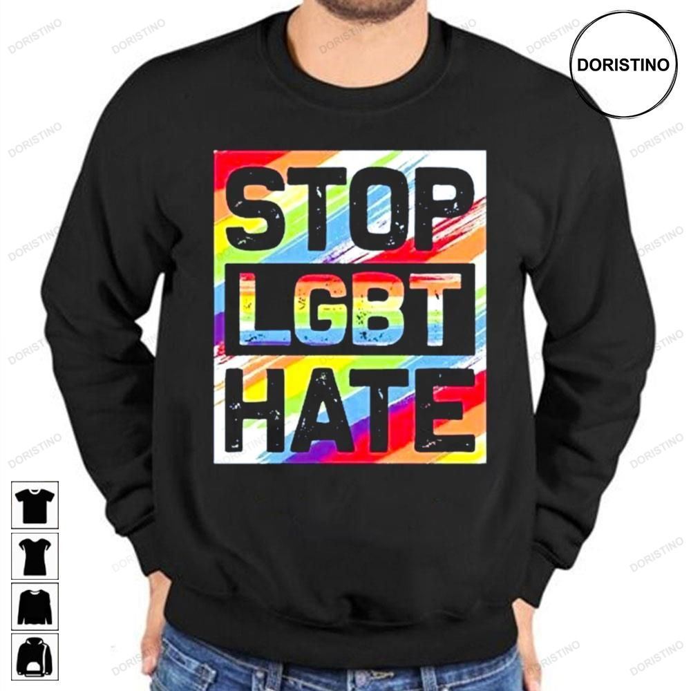 Stop Hate Lgbt Limited Edition T-shirts
