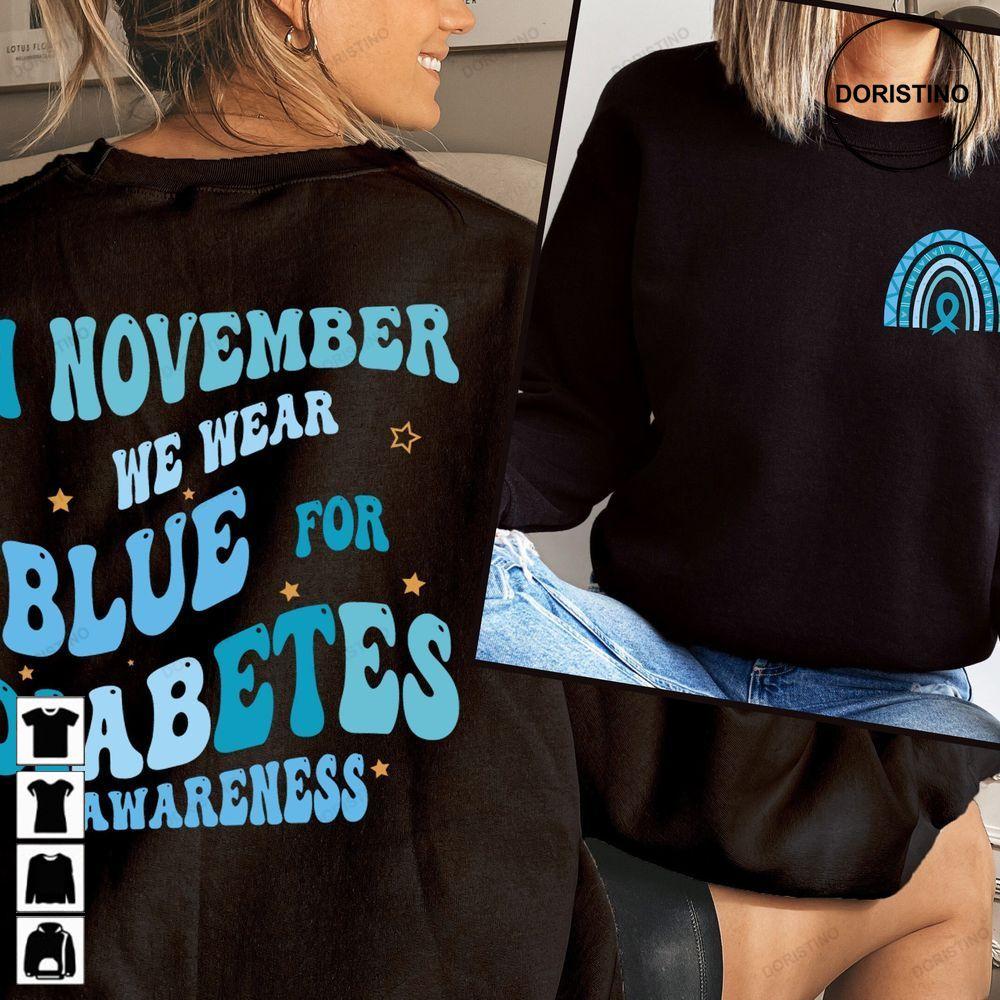 Diabetes Awareness In November We Wear Blue Double Sides Tshirt