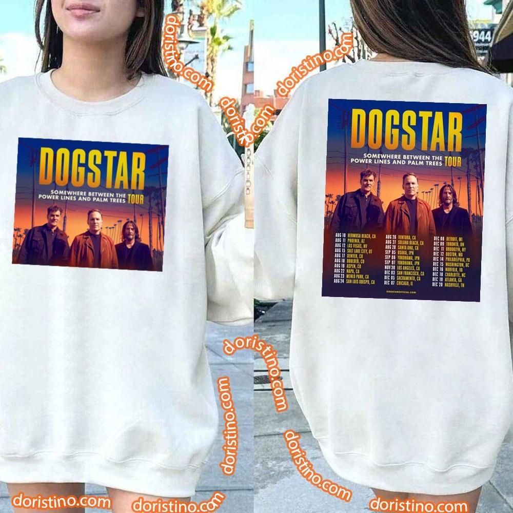 Dogstar Somewhere Between The Power Lines And Palm Trees Tour 2023 Double Sides Tshirt
