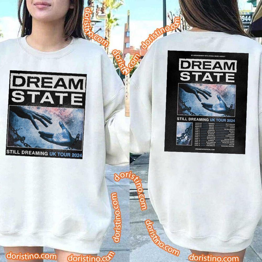 Dream State Still Dreaming Uk Tour 2024 Double Sides Awesome Shirt