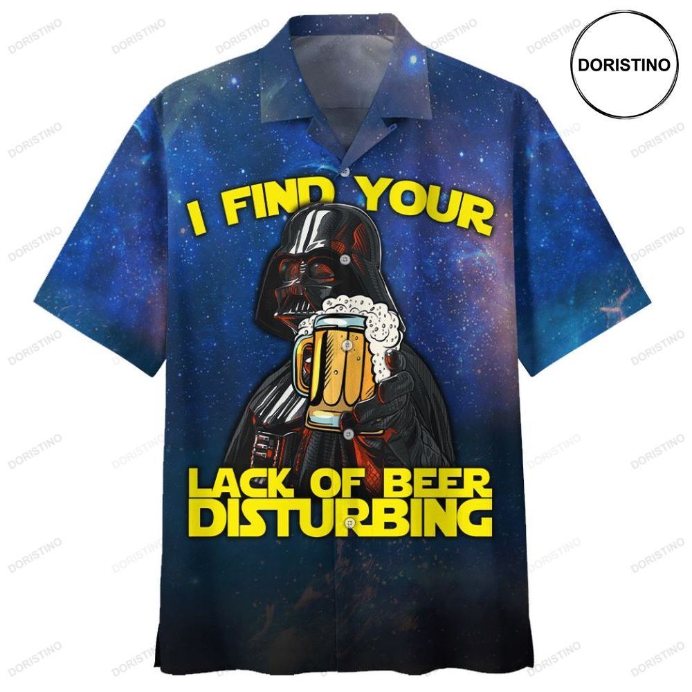 Star Wars Darth Vader I Find Your Lack Of Beer Disturbing 02 Awesome Hawaiian Shirt