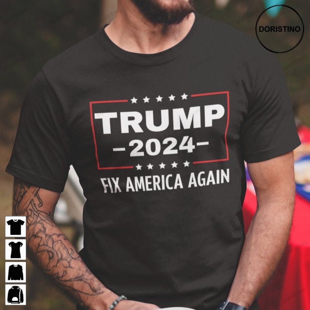 Trump 2024 Fix America Again Maga Trump 2024 Limited Edition T-shirts