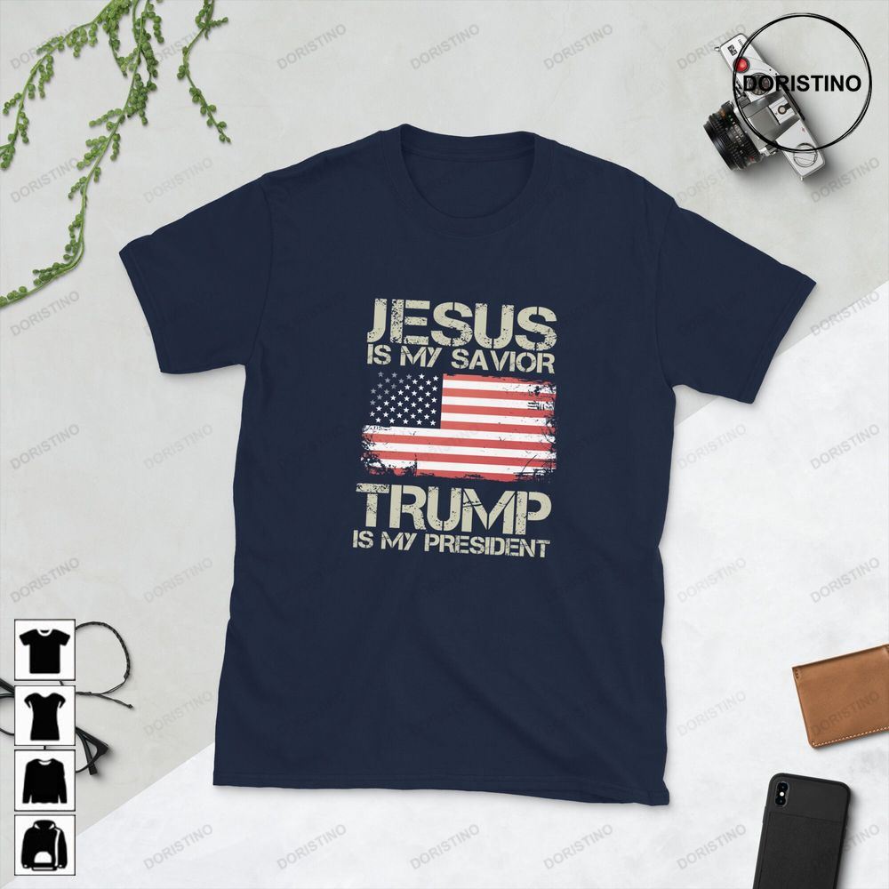 Trump 2024 Jesus Is My Savior Trump Is My President Limited Edition T-shirts