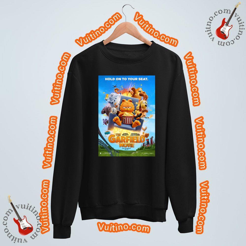 Hold On To Your Seat The Garfield Movie Shirt