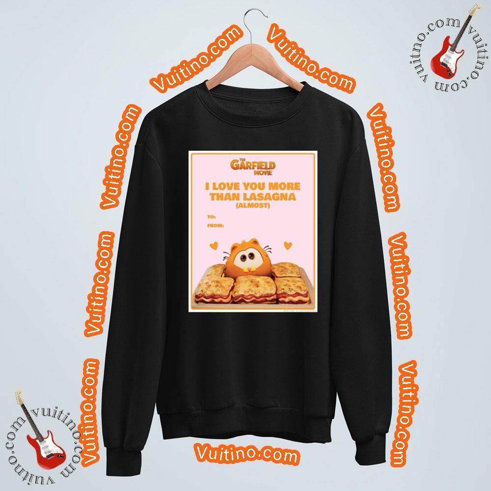 I Love You More Than Lasagna The Garfield Movie Shirt