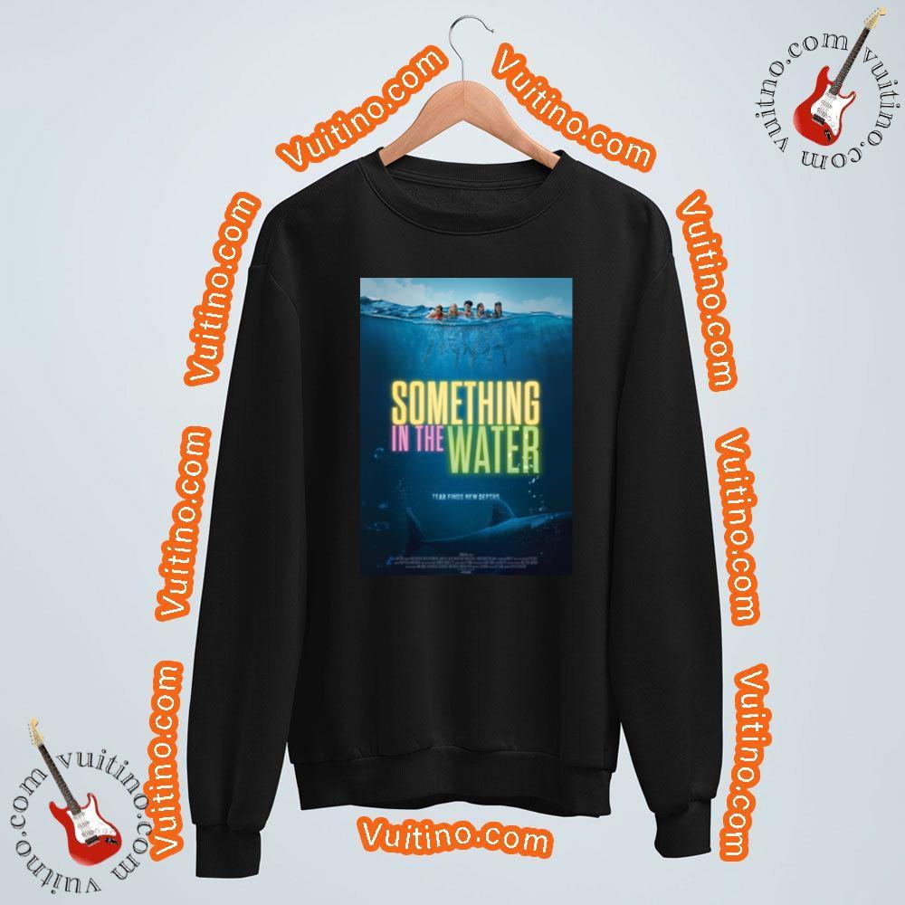 Something In The Water Shirt