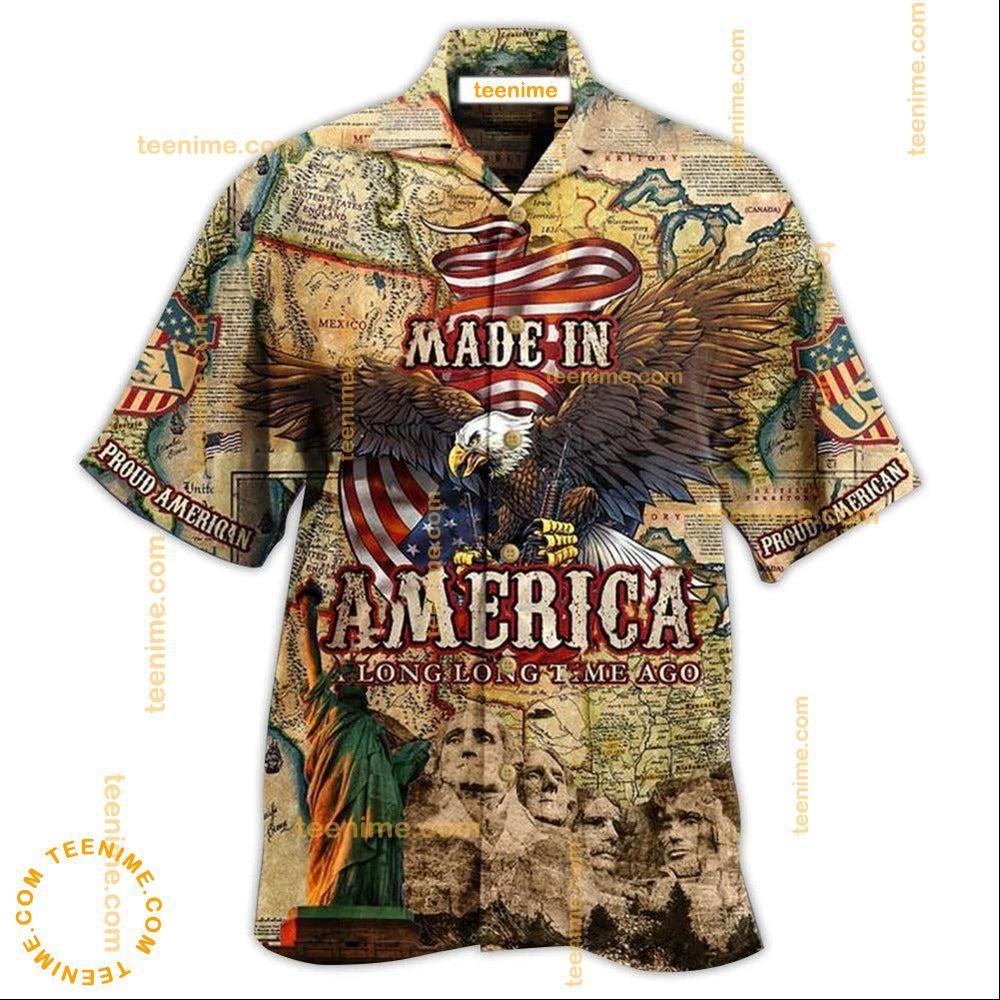 America Made In America Long Time Ago  Awesome Hawaiian Shirt