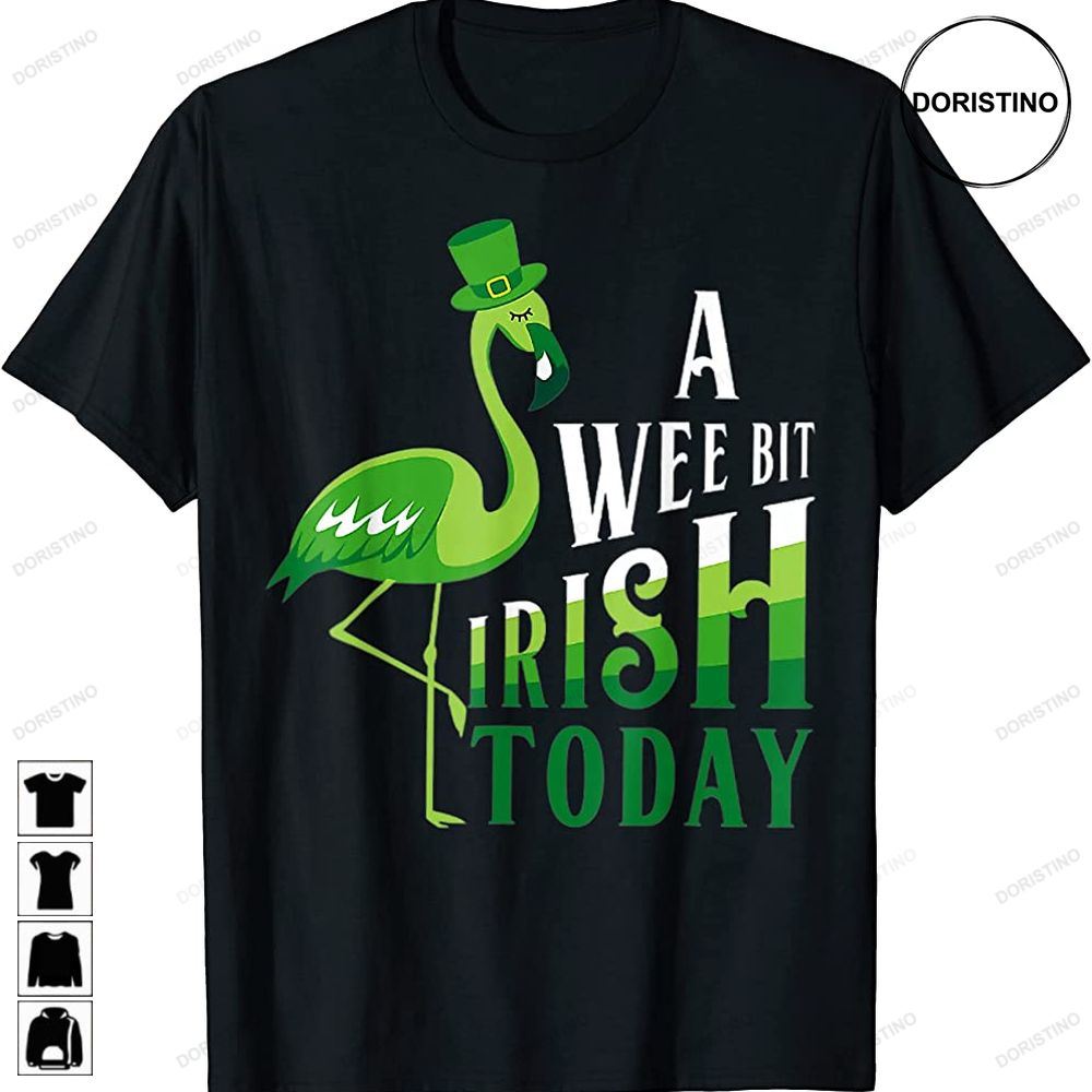 A Wee Bit Irish Today Flamingo St Patricks Day Limited Edition T-shirts