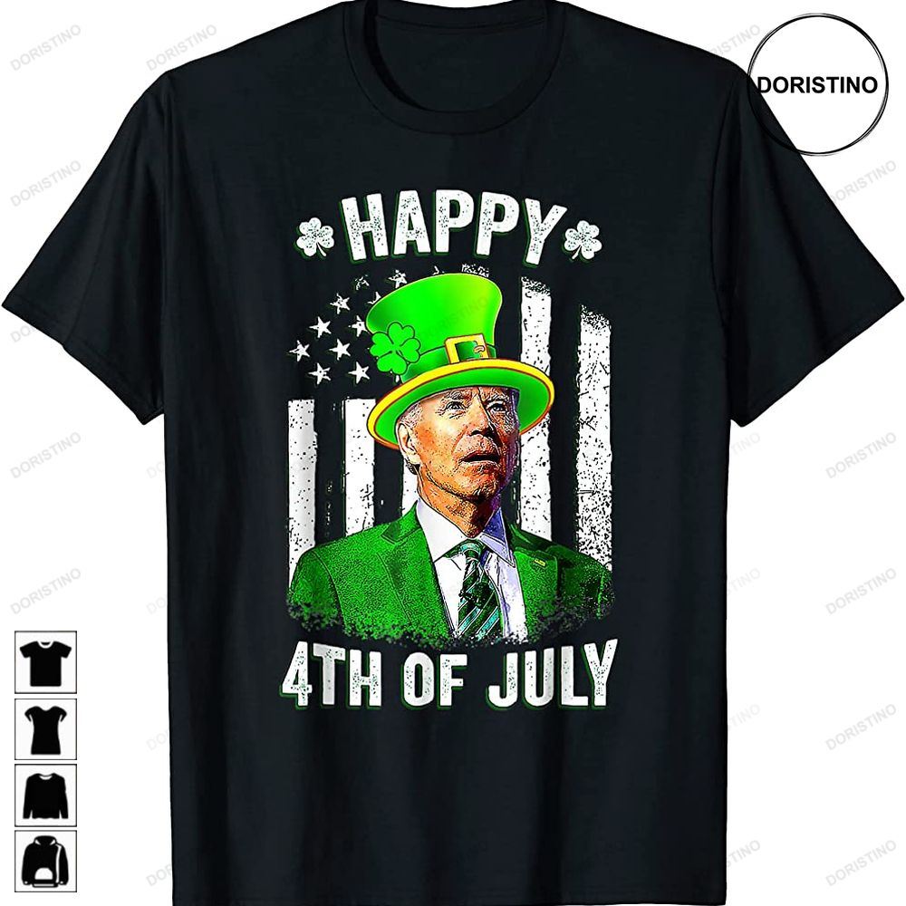 Anti Joe Biden St Patricks Day Funny Happy 4th Of July Trending Style