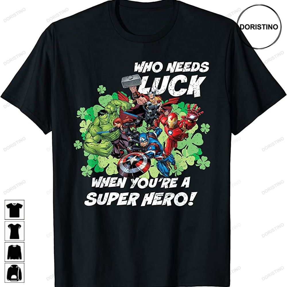 Avengers Who Needs Luck Super Hero St Patricks Day Limited Edition T-shirts